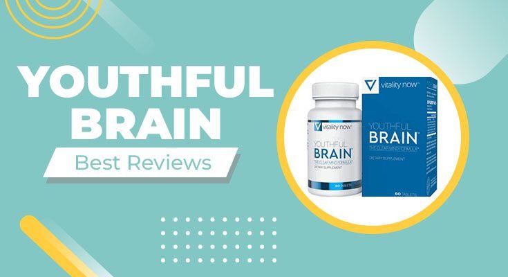 Youthful Brain Reviews Brain Booster Supplement