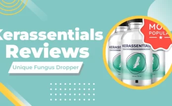 Kerassentials Review – (Unique Fungus Dropper) Where To Buy, Benefits, Pros, Cons, and How It Works